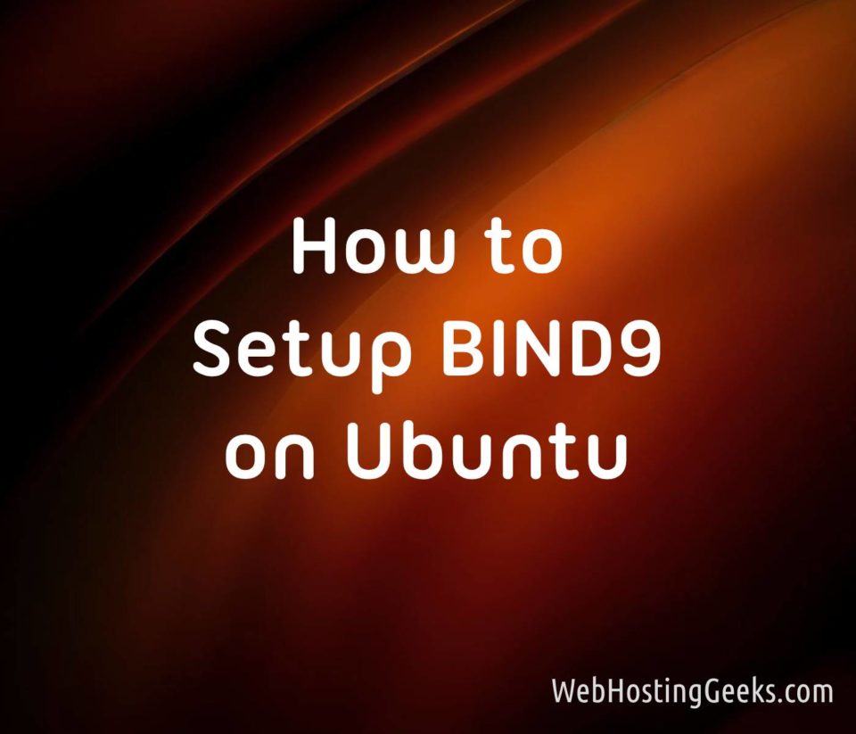 How to Setup BIND9 on Ubuntu | Linux Tutorials for Beginners