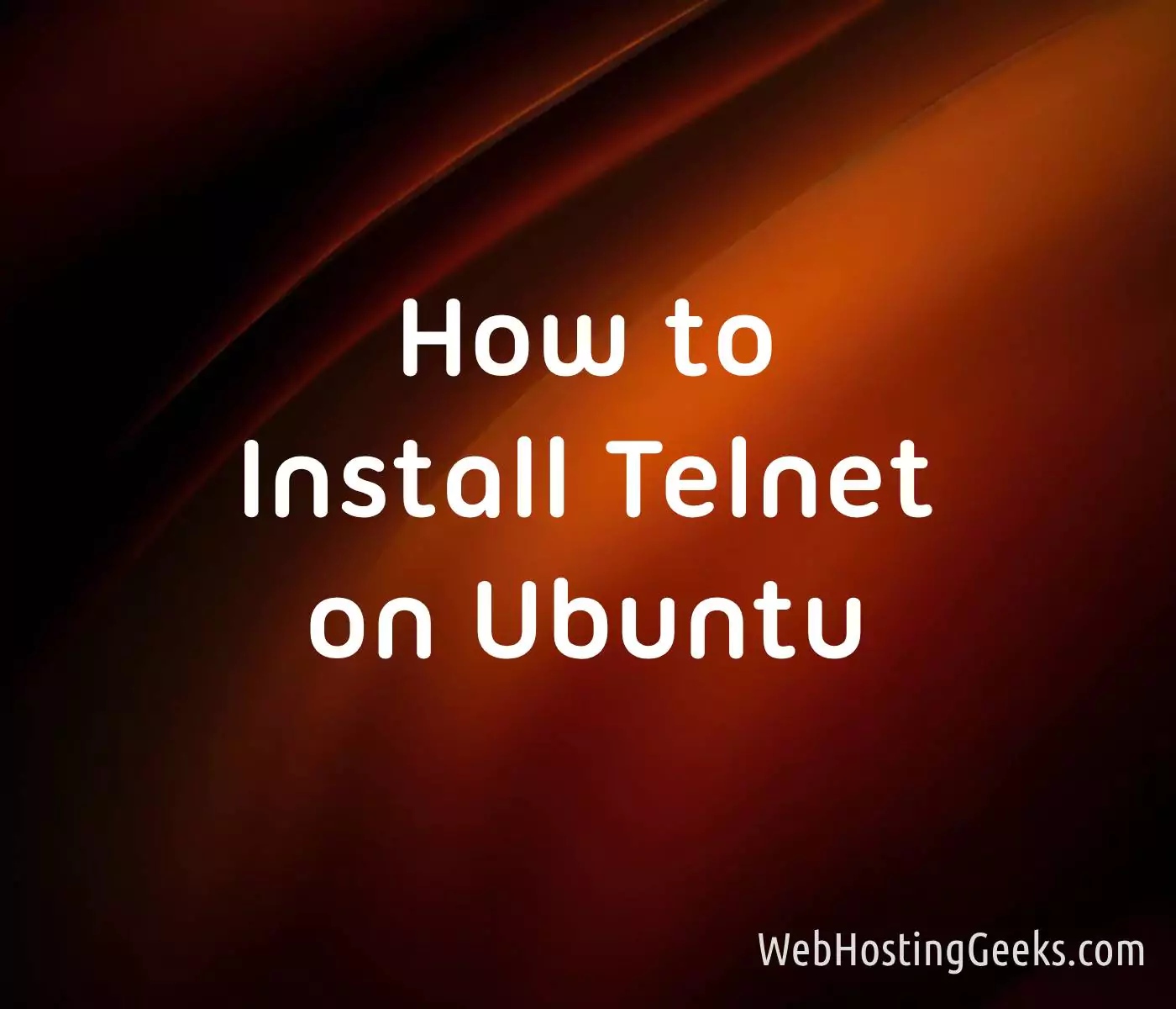 How to Install Telnet on Ubuntu