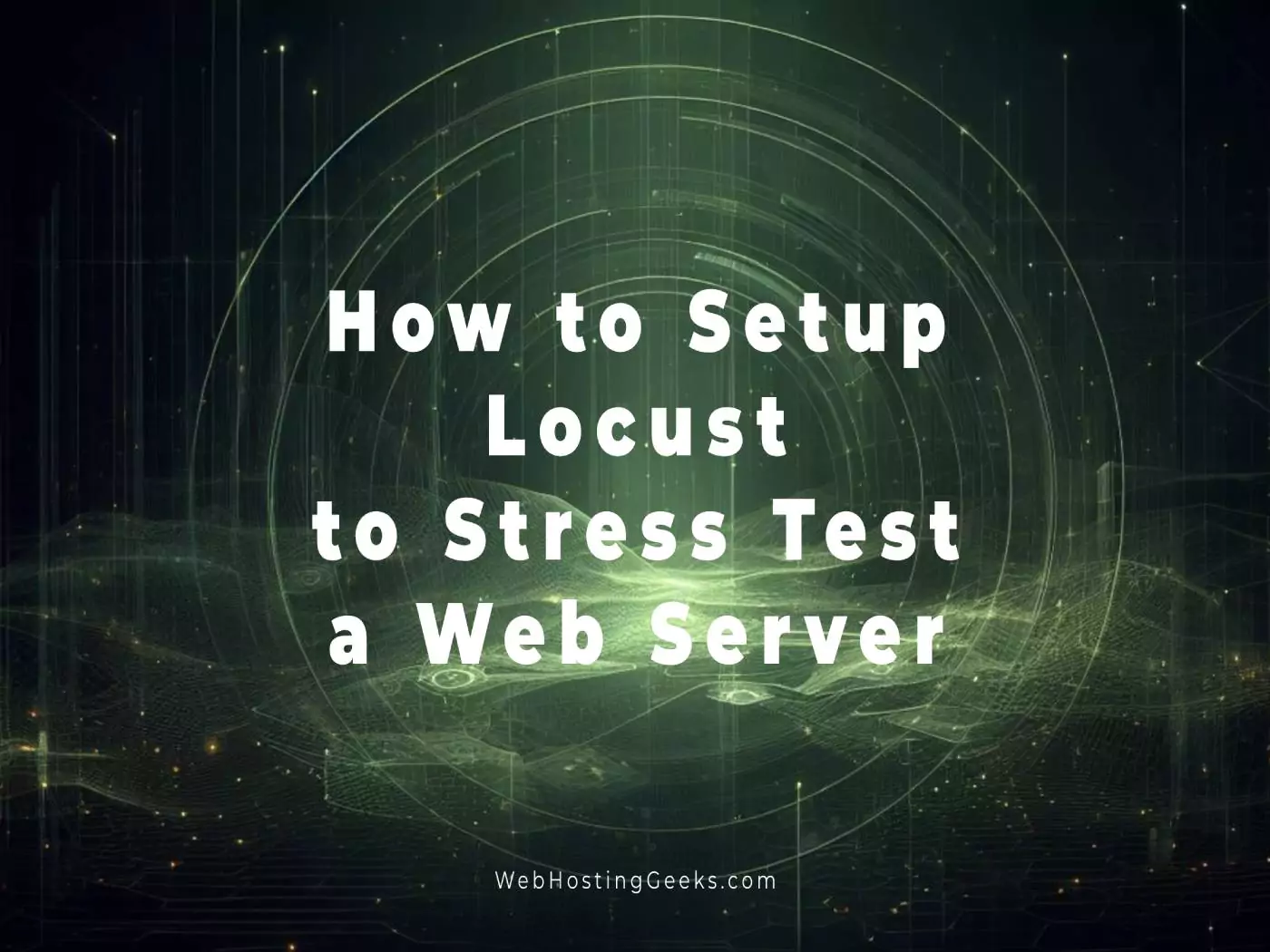 How to Setup Locust to Stress Test a Web Server
