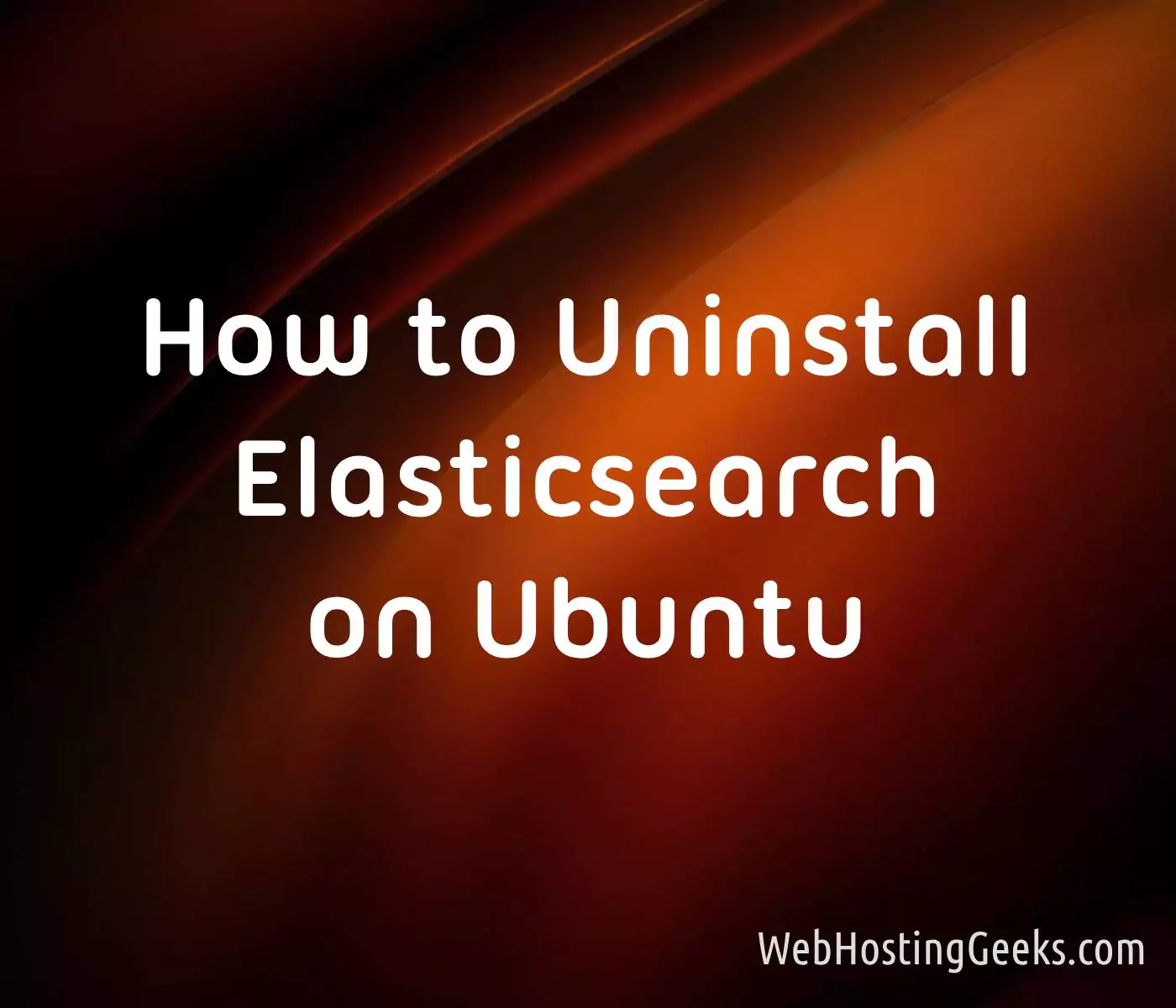 How to Uninstall Elasticsearch on Ubuntu