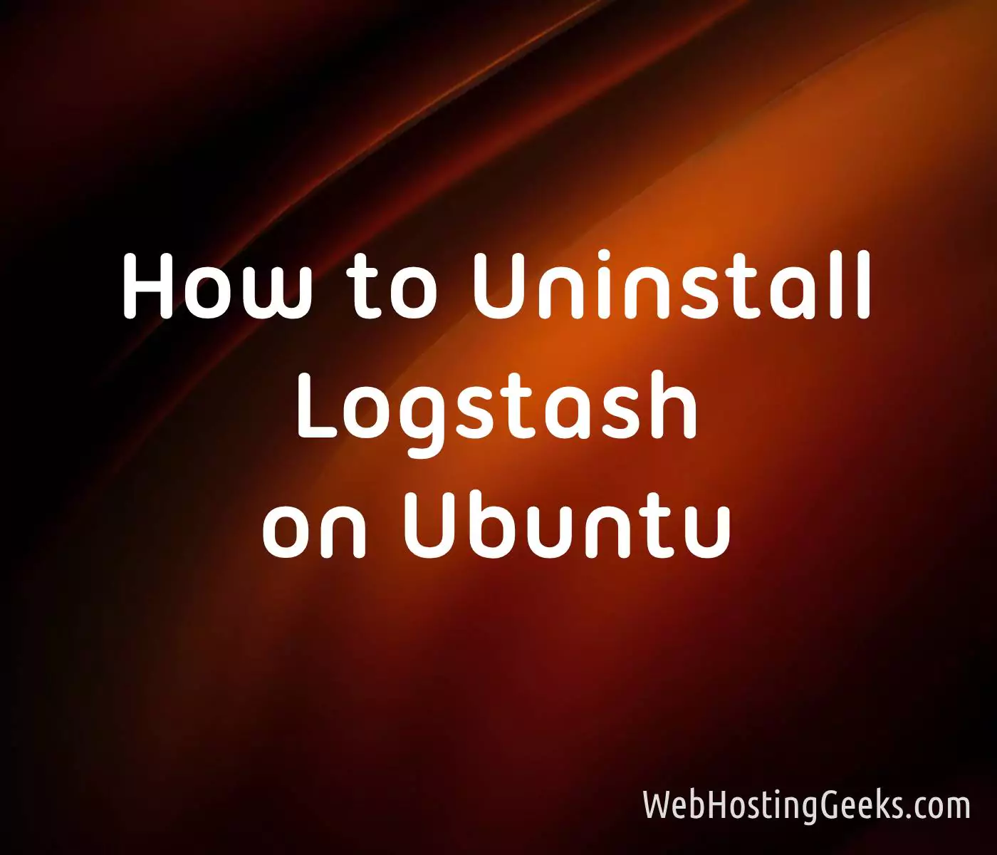 How to Uninstall Logstash on Ubuntu