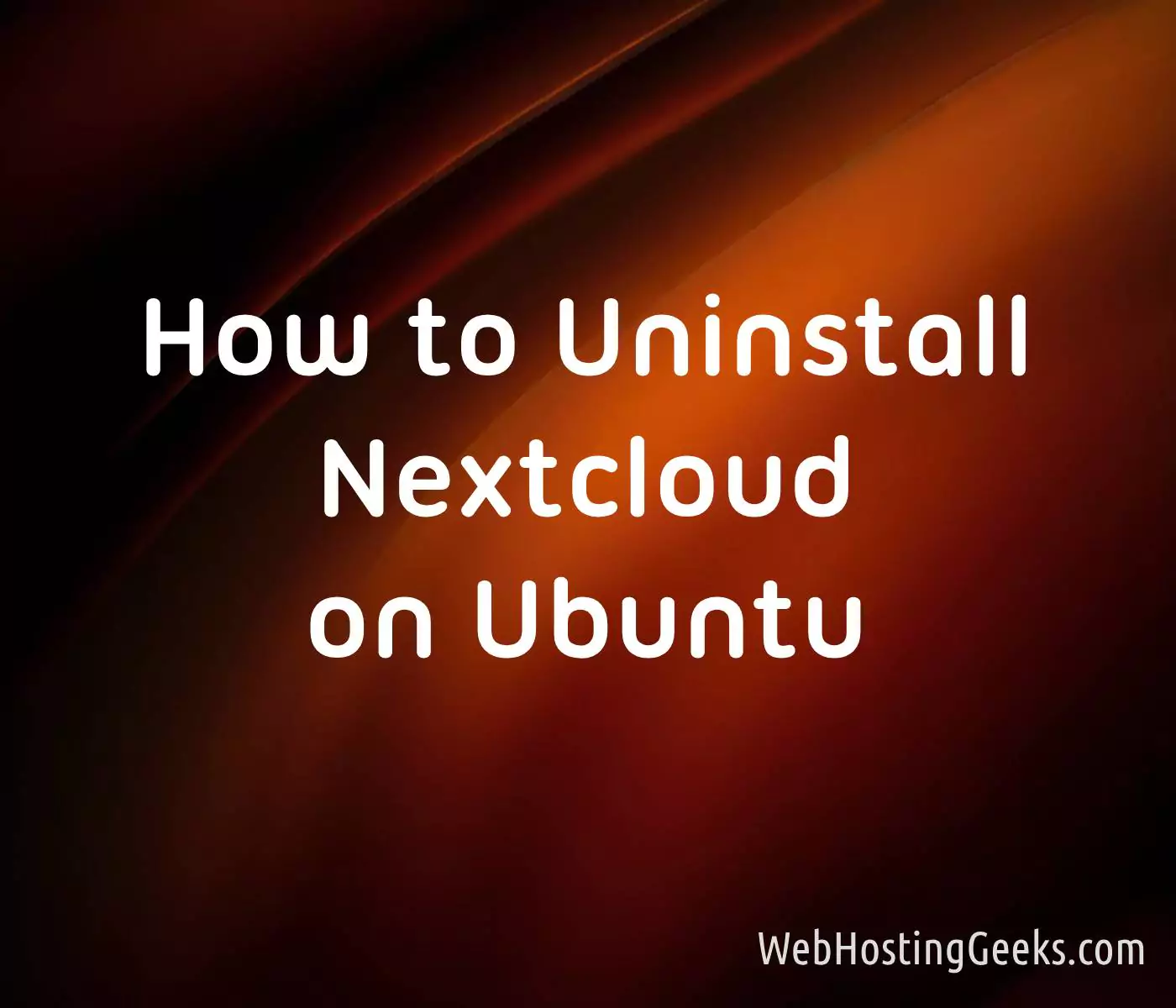How to Uninstall Nextcloud on Ubuntu