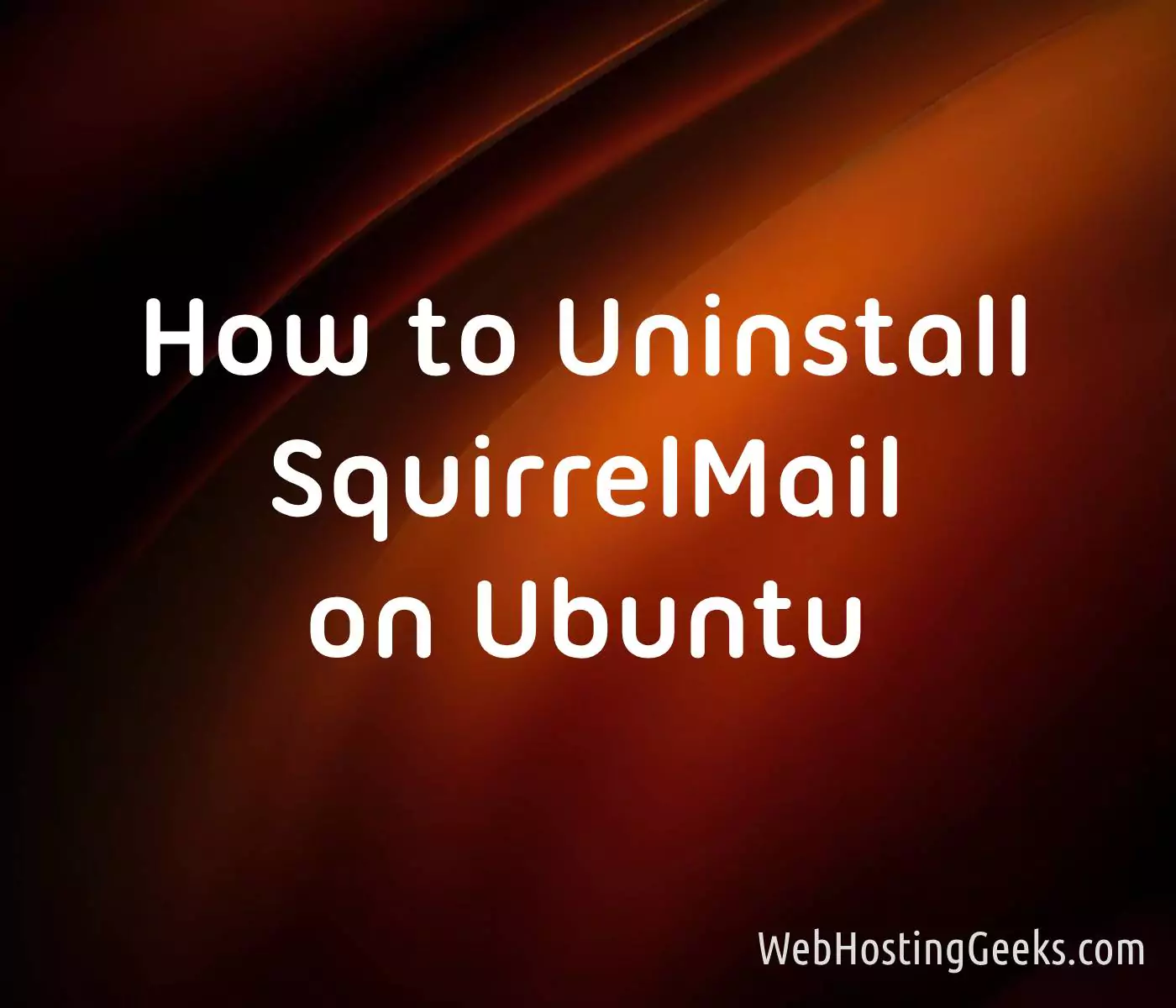 How to Uninstall SquirrelMail on Ubuntu
