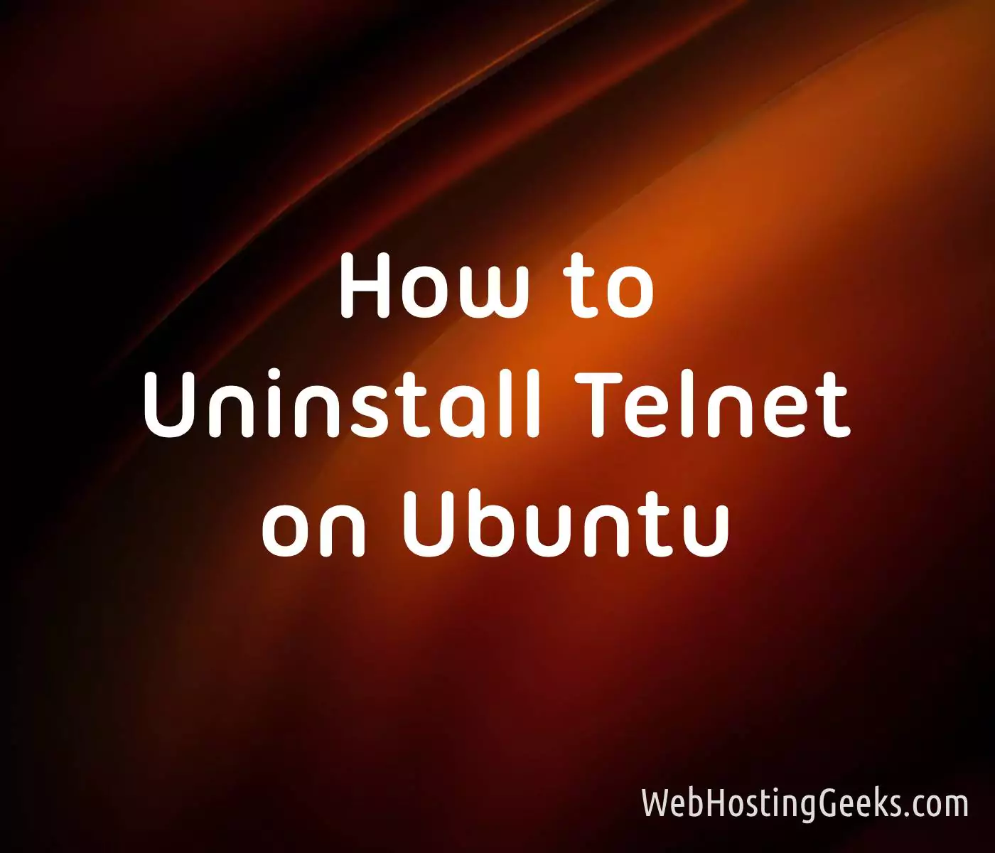 How to Uninstall Telnet on Ubuntu