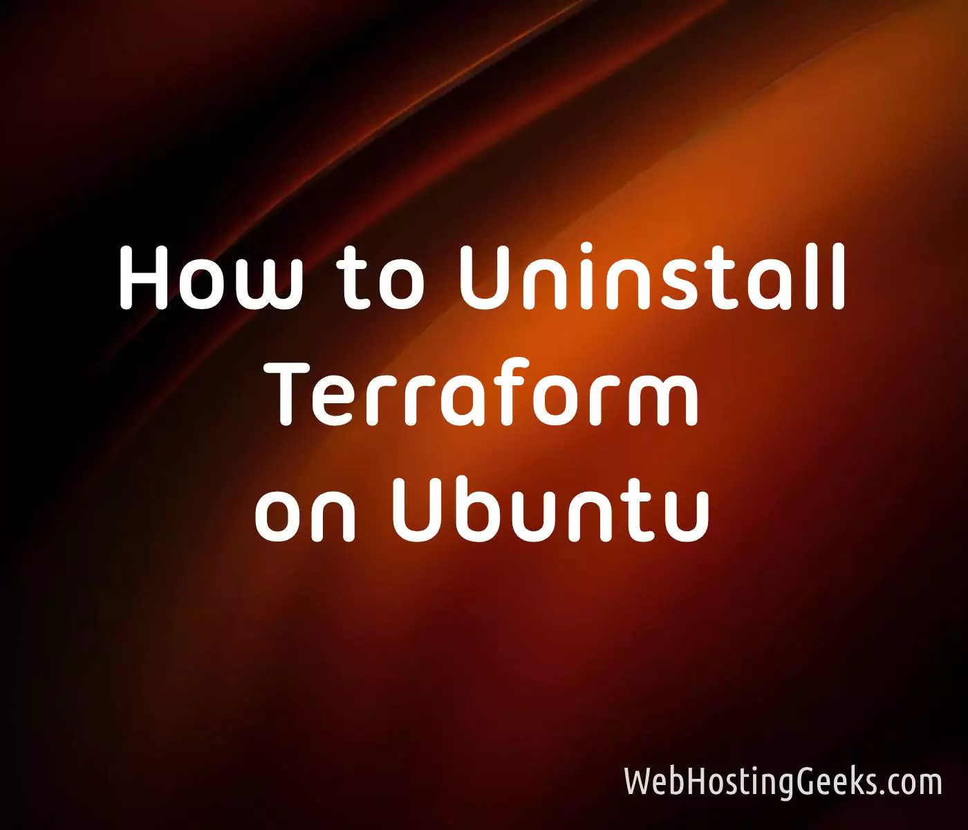 How to Uninstall Terraform on Ubuntu