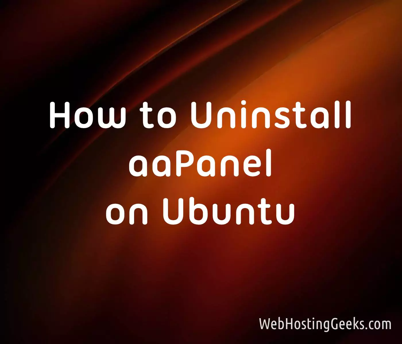How to Uninstall aaPanel on Ubuntu