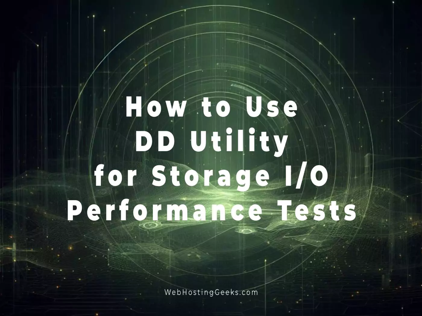 How to Use DD Utility for Storage I_O Performance Tests