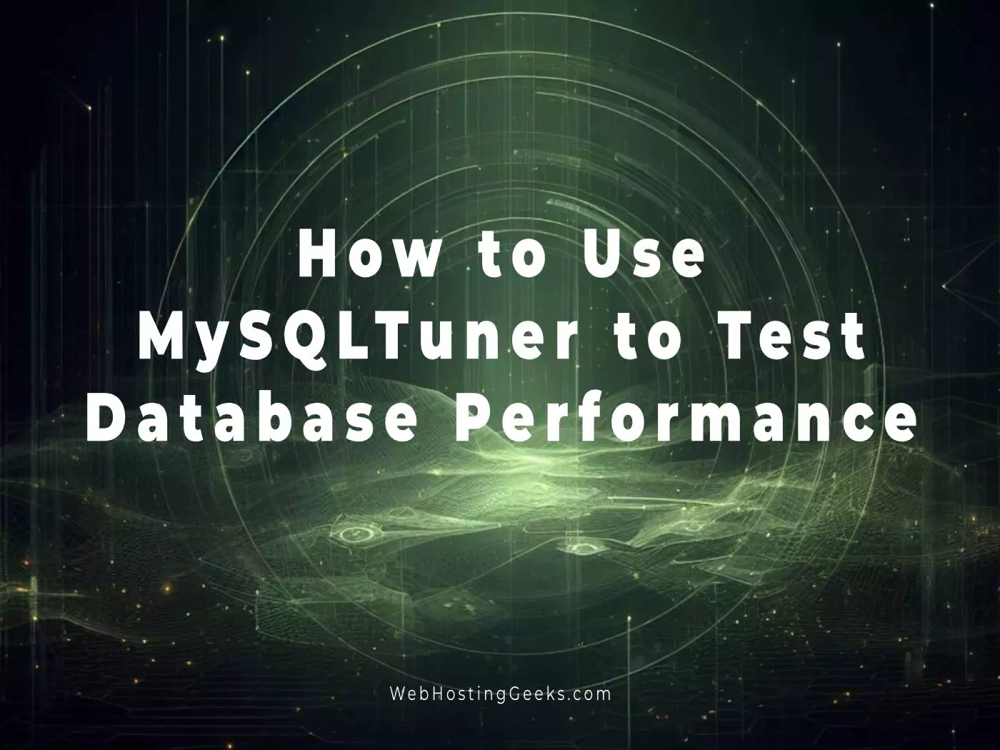 How to Use MySQLTuner to Test Database Performance